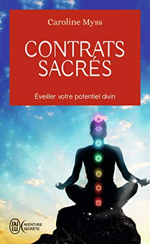 Contrats sacrés: Éveiller votre potentiel divin